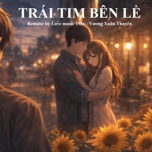Trái Tim Bên Lề (feat. Vương Xuân Thuyên)