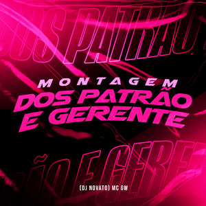Montagem dos Patrão e Gerente