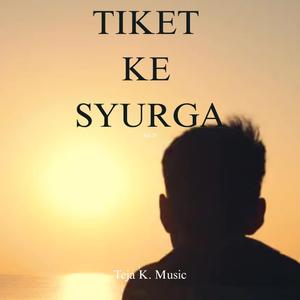 Tiket Ke Syurga (X4-26)