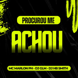 Procurou Me Achou
