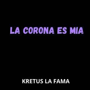 LA CORONA ES MIA