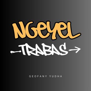 Ngeyel Trabas