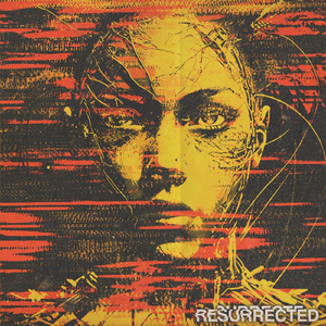 Resurrected