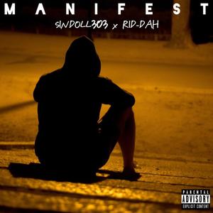 Manifest (feat. RID-DAH)