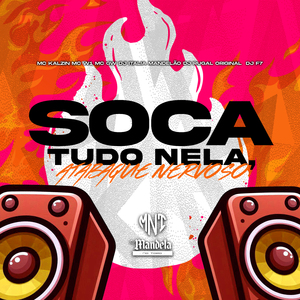 Soca Tudo Nela Atabaque Nervoso