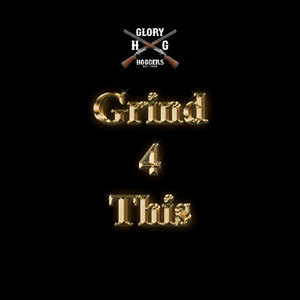 Grind 4 This
