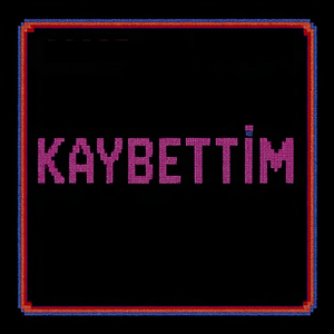 Kaybettim (Remix)