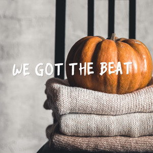 We Got the Beat