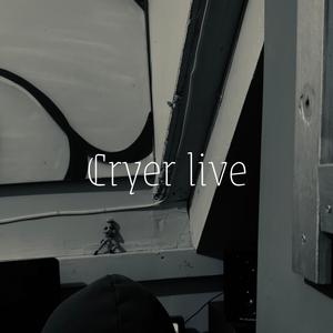 Cryer (live)