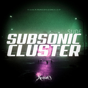 Slide Subsonic Cluster