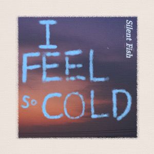 I FEEL SO COLD(Prod.YoungHarry)