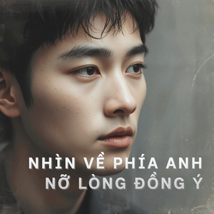 Nỡ Lòng Đồng Ý (Duet)