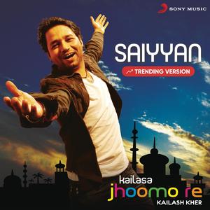 Saiyyan (Trending Version)