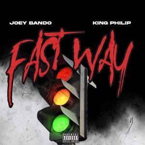 Fast Way (feat. King Philip)