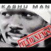 Kashu Man - Bad News