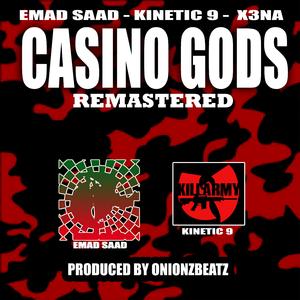 Casino Gods (feat. Kinetic 9, ONIONZ BEATZ & X3NA) (Radio Edit)