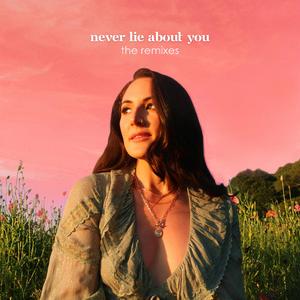 never lie about you (Brycen Thomas Remix)