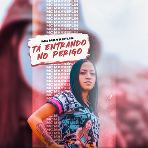 Tá Entrando no Perigo