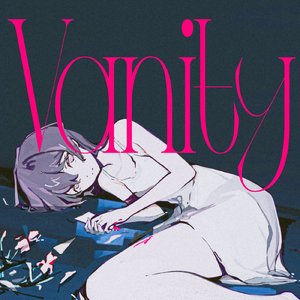 Vanity (feat. 初音ミク)