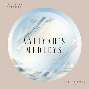 Aaliyah's Medley #1