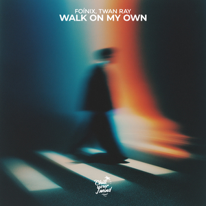 Walk On My Own