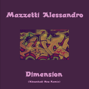 Dimension (Alesankodj New Remix)
