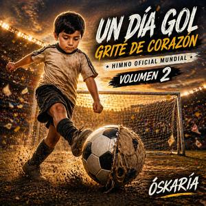 HIMNO OFICIAL MUNDIAL DE FUTBOL (VOL 2)