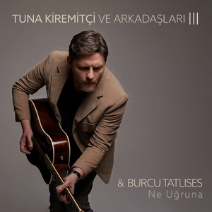 Ne Uğruna (Tuna Kiremitçi Ve Arkadaşları, Vol. 3)