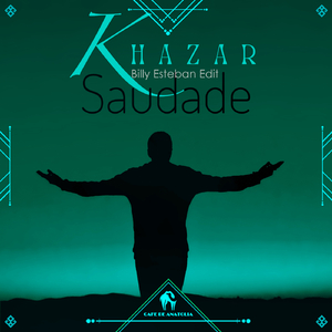 Saudade (Billy Esteban Edit)