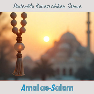 Pada-Mu Kupasrahkan Semua