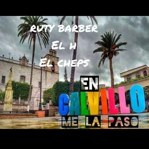 EN CALVILLO ME LA PASO (feat. El H & El Cheps)