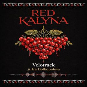 Red Kalyna (feat. Ira Dolhopolova)
