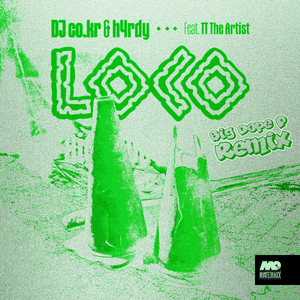 LOCO (Big Dope P Remix)