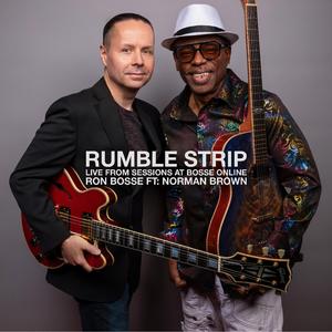 Rumble Strip (feat. Norman Brown) (LIVE from Sessions at Bosse Online)