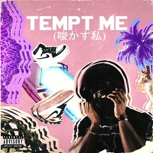 Tempt Me