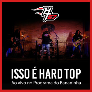 Isso É Hard Top (Ao Vivo no Programa do Bananinha)