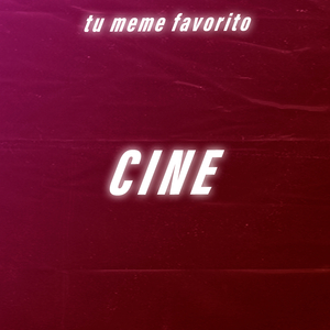 Cine