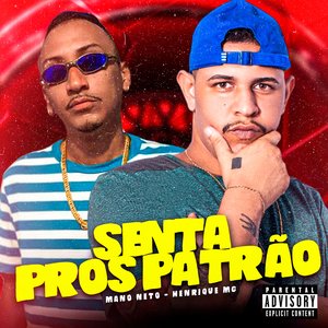 Senta Pros Patrão (feat. Studio Mano Neto)