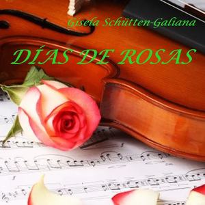Días de Rosas