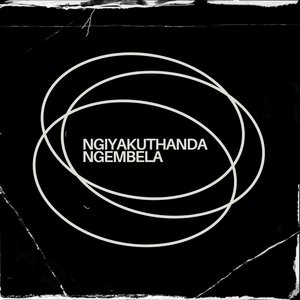 Ngiyakuthanda Ngempela
