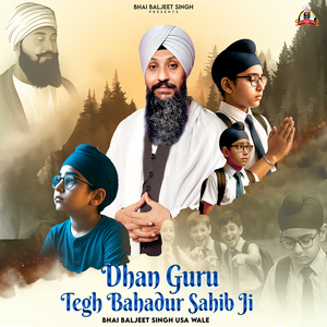 Dhan Guru Teg Bahadur Sahib Ji