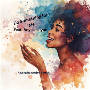 Do Something for Me (feat. Anysia Layne)