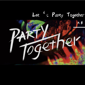《let‘s party together》prod by K.Ray