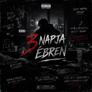 3 Napja ébren
