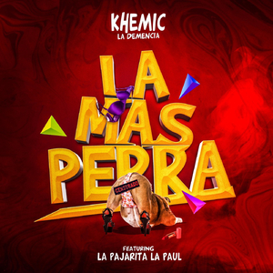 La Mas Perra (feat. La Pajarita la Paul)