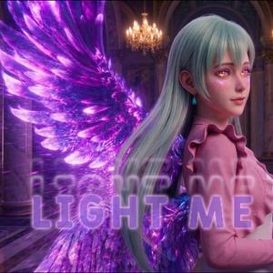LIGHT ME