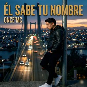 Él Sabe Tu Nombre