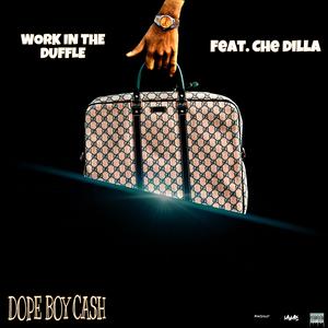 Work in the Duffle (feat. Che Dilla)