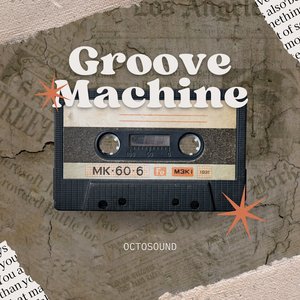 Groove Machine