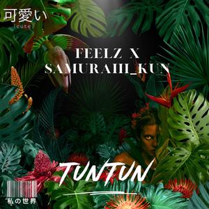 TUNTUN (feat. Samuraiii_Kun)